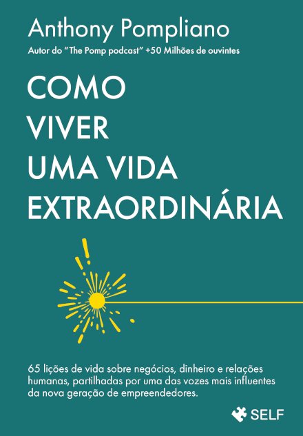 Como Viver Uma Vida Extraordinária