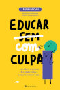 Educar Com Culpa