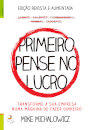 Primeiro Pense no Lucro
