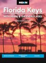 Moon Florida Keys: With Miami & the Everglades