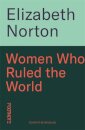 Women Who Ruled The World