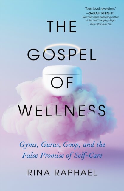 The Gospel of Wellness
