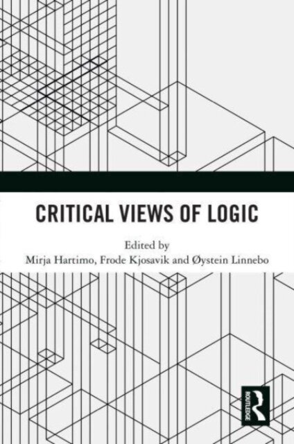 Critical Views of Logic