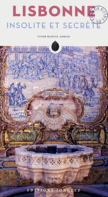 Lisbonne insolite et secrète
