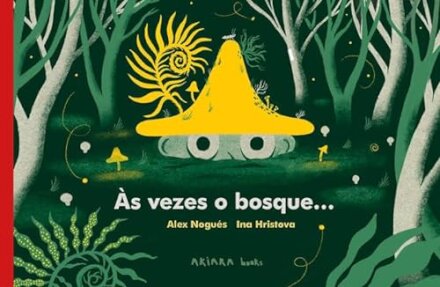 Às Vezes o Bosque…