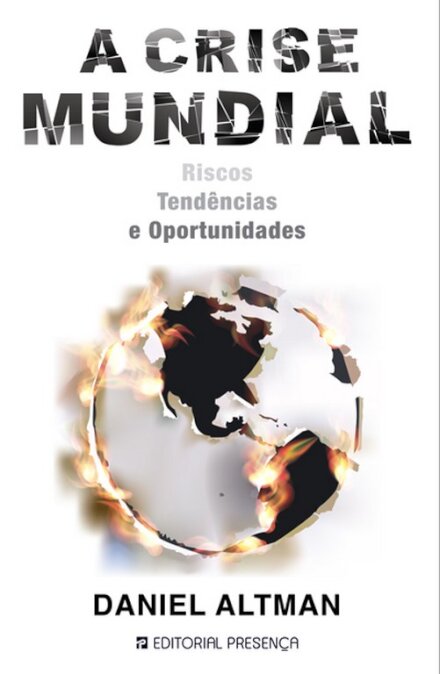A Crise Mundial Riscos, tendências e oportunidades