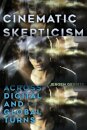 Cinematic Skepticism