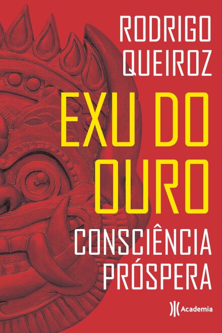 Exu do ouro: consciência próspera