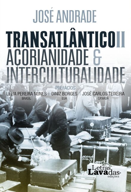 Transatlântico II - Açorianidade & Interculturalidade
