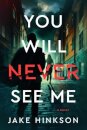You Will Never See Me