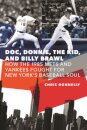 Doc, Donnie, the Kid, and Billy Brawl