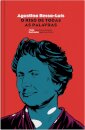 Agustina Bessa-Luís. O Riso De Todas As Palavras
