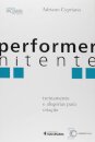 Performer Nitente: Treinamento E Alegorias Para Criação