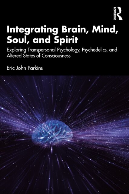 Integrating Brain, Mind, Soul, and Spirit