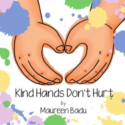 Kind Hands Don't Hurt