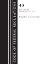 Code of Federal Regulations, Title 40 Protection of the Environment 723-789, Revised as of July 1, 2023