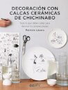 Decoración Con Calcas Cerámicas De Chichinabo