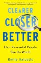 Clearer, Closer, Better