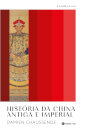 História Da China Antiga E  Imperial