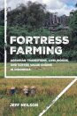 Fortress Farming