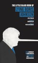The Little Black Book of Lying Boris Johnson