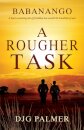 A Rougher Task
