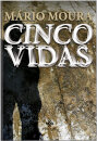 Cinco Vidas