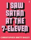 I Saw Satan at the 7-Eleven