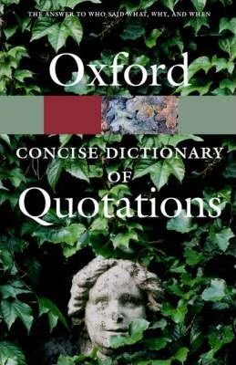 Osford Concise Dic.Of Quotations