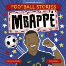 Football Stories 4: Mbappe