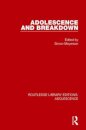 Adolescence and Breakdown