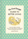 The Good Enough Guide to Better Living
