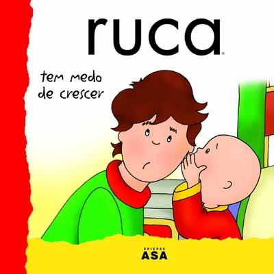 Ruca Tem Medo De Crescer