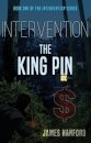 Intervention: The King Pin