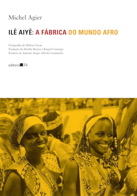 Ilê Aiyê: A Fábrica Do Mundo Afro