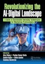 Revolutionizing the AI-Digital Landscape