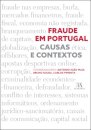 Fraude em Portugal  - Causas e contextos