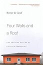 Four Walls and a Roof