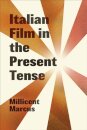 Italian Film in the Present Tense
