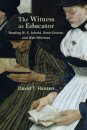 The Witness as Educator