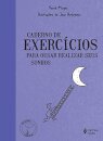 Caderno De Exercícios Para Ousar Realizar Seus Sonhos