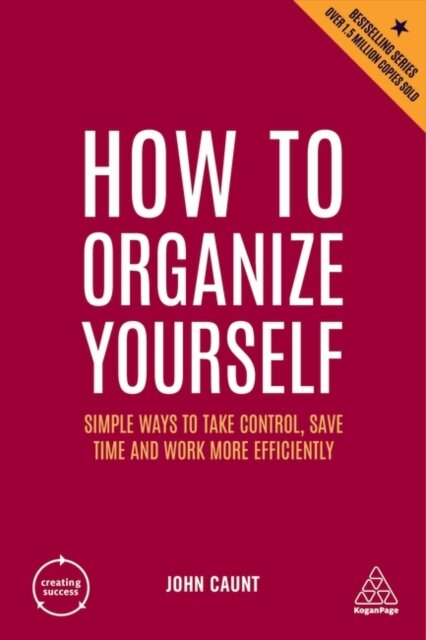 How To Organize Yourself