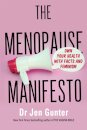 The Menopause Manifesto : Own Your Health with Facts and Feminism