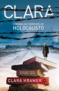 Clara - A Menina que sobreviveu ao Holocausto