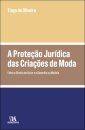 A Proteção Jurídica das Criações de Moda