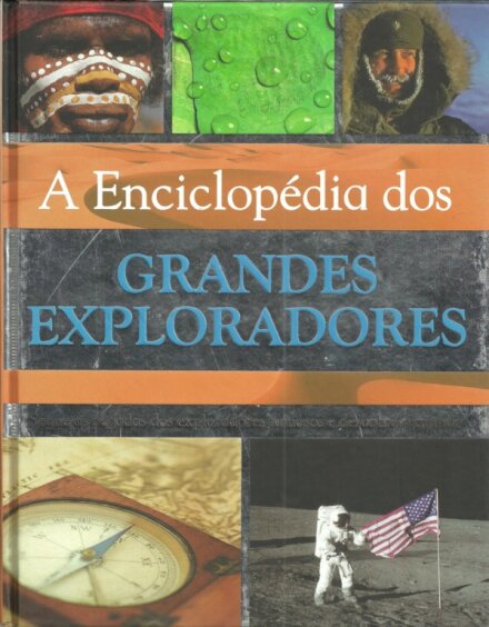 A Enciclopedia Dos Grandes Explorad