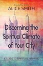 Discerning The Spiritual Climate Of Your City