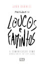 Mantenham-Se Loucos E Famintos