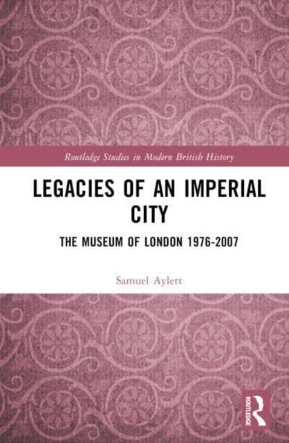 Legacies of an Imperial City