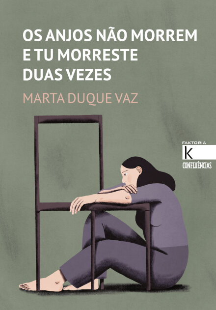 Os Anjos Não Morrem e tu Morreste Duas Vezes